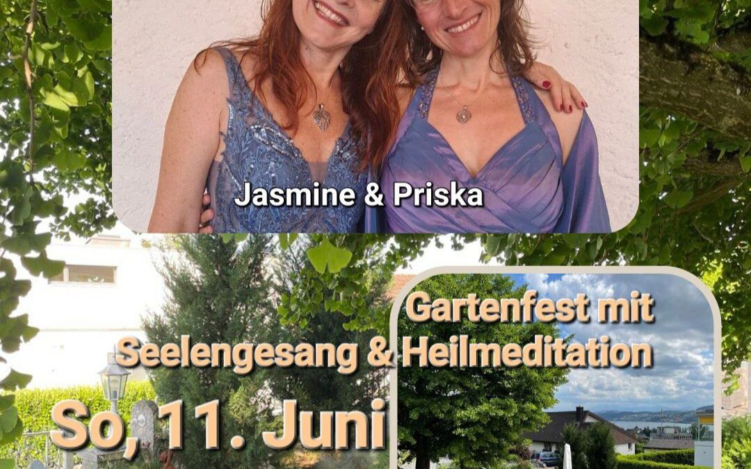Gartenfest mit Seelengesang & Heilmeditation: Jasmine & Priska